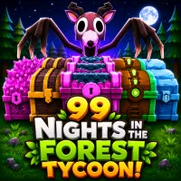 99 Nights in the Forest Tycoon!